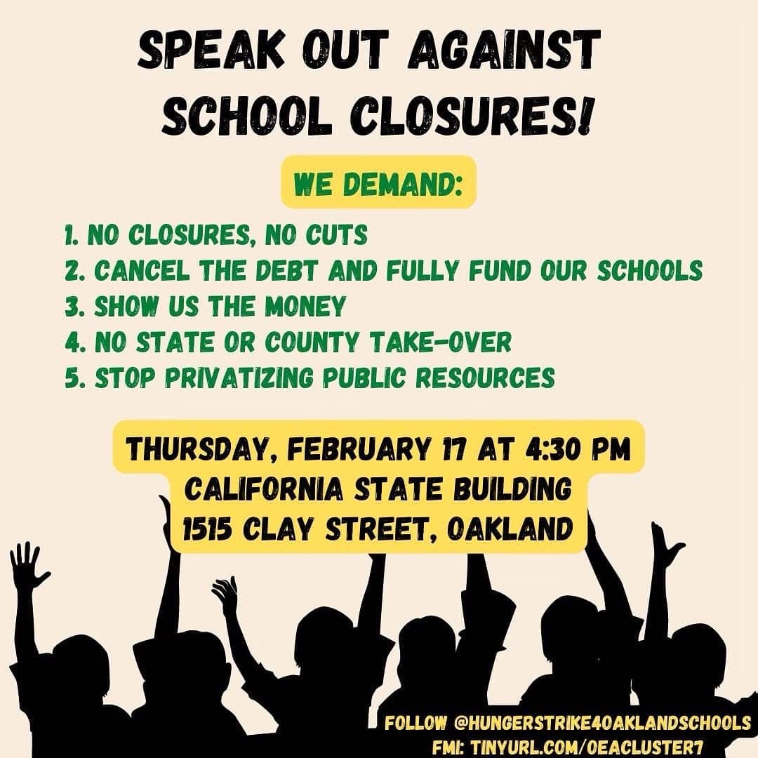 Speak-Out-Against-School-Closures-021722-poster, Students, parents and community are hunger striking, protesting Oakland’s school closings in Black and Brown neighborhoods, News & Views 