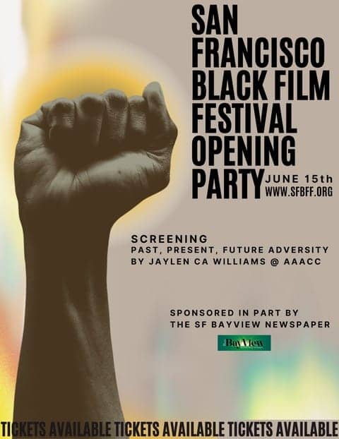 San-Francisco-Black-Film-festival-OPENING-NIGHT-poster, San Francisco Black Film festival will be coming soon!, Culture Currents filmcircus Local News & Views News & Views Opportunities 