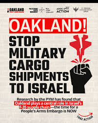 oakland-stop-military-cargo-shipments-to-israel-poster, People’s Arms Embargo Campaign: No weapons from Oakland to Israel, Featured World News & Views 